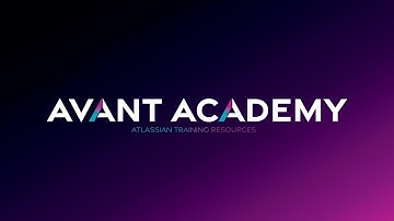 Avant Academy - Jira Essentials - 01 - Getting started with Jira