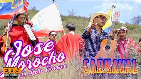 Jos Morocho "TBelloCorazn"- Carnaval De Mi Tierra ...