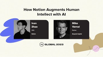 "How Notion Augments Human Intellect with AI" with Notion Founder, Ivan Zhao + Sequoia