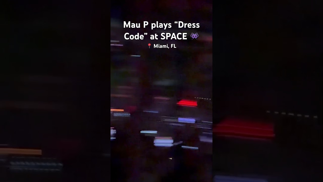 Mau P plays Dress Code | SPACE | Miami, FL #maup #dresscode #space #spacemiami - YouTube Mau P plays Dress Code | SPACE | Miami, FL #maup #dresscode #space #spacemiami - YouTube