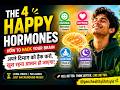 Train Your Brain to Stay Happy😊 | The Secret Science of 4 Happy Hormones | Brain Hack 2026