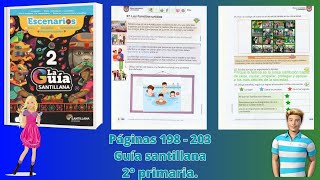 Guía Santillana 2°  páginas  198 - 203