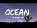 Martin Garrix - Ocean ft. Khalid (Lyrics)