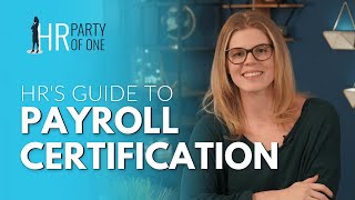 HR's Guide to Payroll Certification