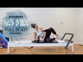 25 MIN PILATES REFORMER WORKOUT - Easy to Follow, Solid Class (2) - (No Equipment)