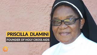 Modern Day Heroes:  Sister Priscilla Dlamini