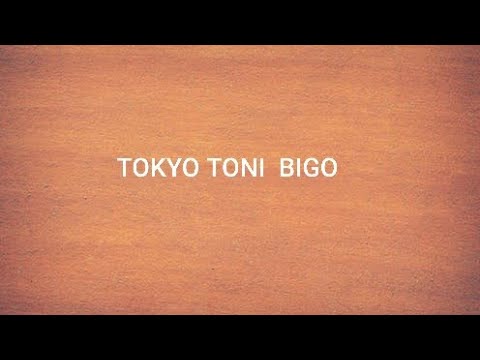 BIGO LIVE ENTERTAINMENT| TOKYO TONI