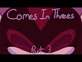 Comes In Threes Anything MAP Part 3