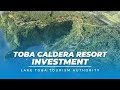 Toba caldera resort investment