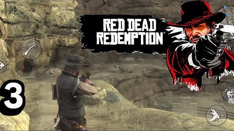 RED DEAD REDEMPTION WALKTHROUGH GAMEPLAY PART-3