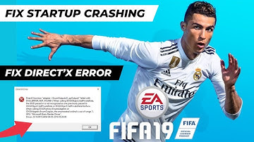 How to fix FiFa 19 DirectX Error || Fix FiFa 19 Crashing Error || Fix FiFa 19 not launching ||