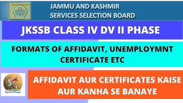 Affidavit, Unemployment Certificate Formats| Kaise Aur Kanha Se Banaye| JKSSB Class IV