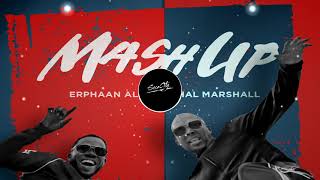 Erphaan Alves x Shal Marshall - Mash Up