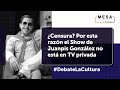 ¿Censura? Por está razón el Show de Juanpis González no está en TV privada | Debate la Cultura