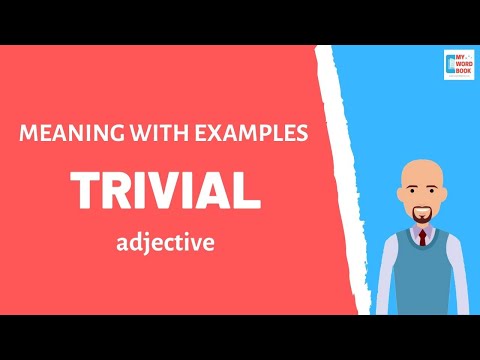 Trivial | Meaning with examples | My Word Book