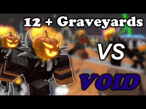 12+ Graveyards Vs The Void || Tower Battles