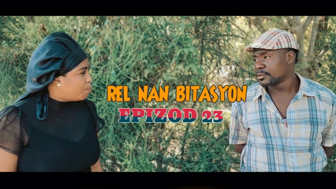 REL NAN BITASYON PARTIE 23