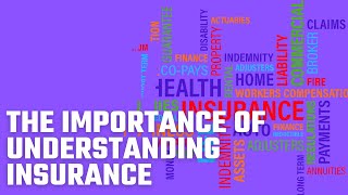 The Importance of Understanding Insurance