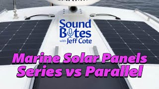 Should My Boat's Solar Panels be in Series or Parallel?