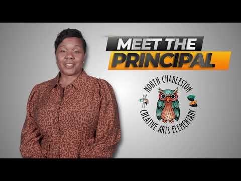 Meet the Principal - LaToya Smith, North Charleston Creative Arts Elementary School