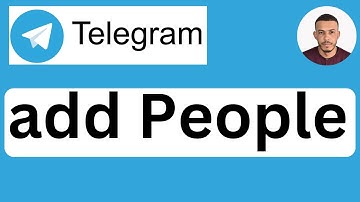 How to Add People on Telegram - Easy to Follow