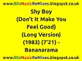 Shy Boy (Don&#39;t It Make You Feel Good) (Long Version) - Bananarama | 80s Club Mixes | 80s Club Music