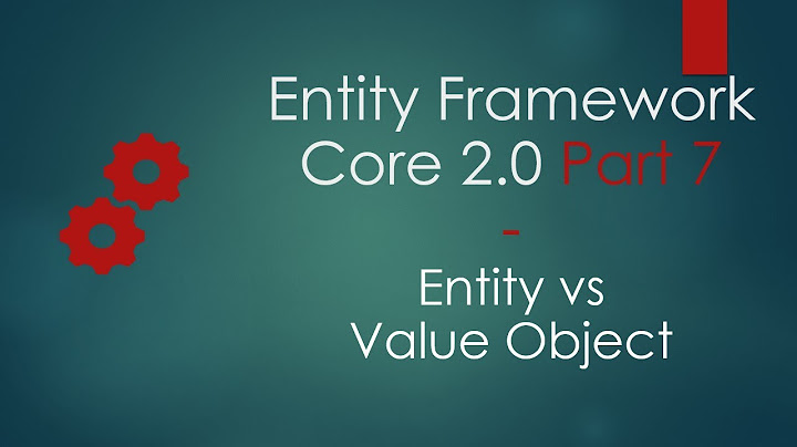 How to use Value Object in  Entity Framework Core 2.0 Part 7| Entity Framework Core Tutorial