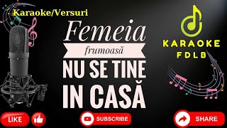 Femeia Frumoasa nu se tine in casa //Karaoke//Versuri//Negative//Populara🛑Fa/minor🛑