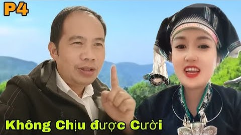 Nói tiếng nùng nói chuyện hài hước . ( P4 )