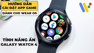 Hướng Dẫn Cài App - Game Cho Wear OS | Tính Năng Ẩn Galaxy Watch 4 screenshot 2