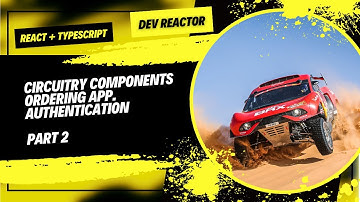 React. TS. Redux Toolkit. Circuitry Components Ordering App. Authentication Part 2