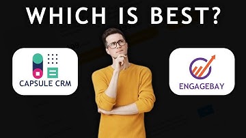EngageBay vs Capsule CRM - Features Comparison - Which is the better CRM in 2025