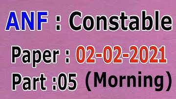 ANF Constable Morning 02-02-2021 paper : ANF Constable  paper : 02-02-2021 Paper-05