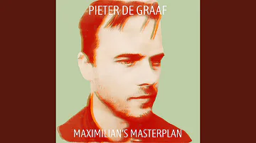 Maximilian's Masterplan