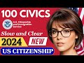 2024 EASY Answer SLOW USCIS Official 100 Civics Questions and Answers US Citizenship Interview 2024