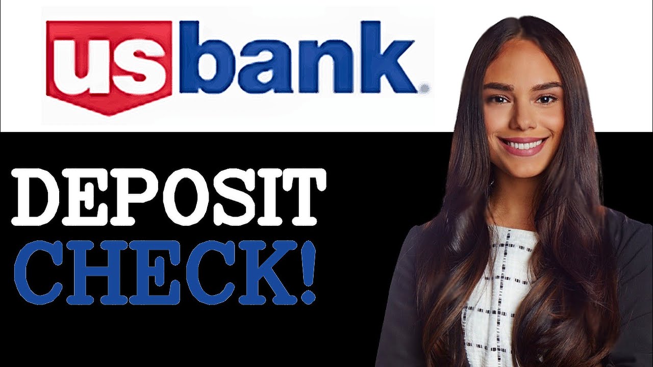 How To Deposit A Check With US Bank Mobile App (2025) - YouTube