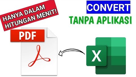 CARA CONVERT EXCEL KE PDF DENGAN MUDAH! // MENGUBAH PDF KE EXCEL