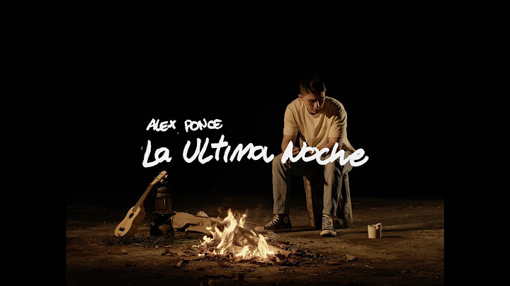alex ponce - la última noche (visualizer)