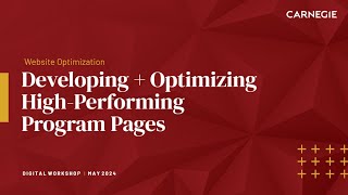 Website Optimization: Developing and Optimizing High-Performing Program Pages