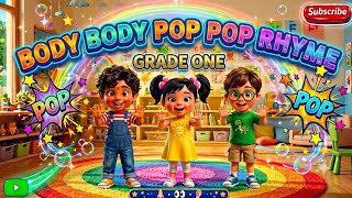 Body Body Pop Pop! Grade 1 Rhyme #bodypop #rhyme