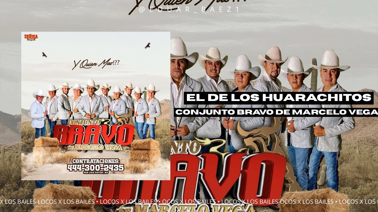 El de los huarachitos - Conjunto Bravo de Marcelo Vega | 2026