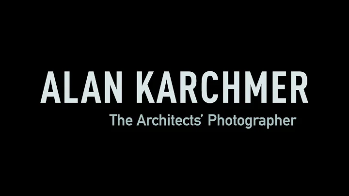 Alan Karchmer: The Architect's Photographer / Virt...