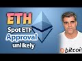 Crypto market latest news updates ethereum spot etf approval is unlikely