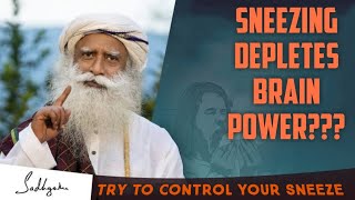 Sadhguru | Sneezing | Brain Power | Intelligence