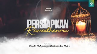 Kajian Spesial | Persiapkan Ramadhanmu