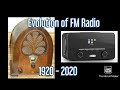 Evolution of FM radio 1920-2020