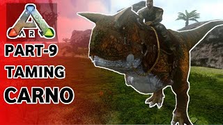 Part 9 Taming Carno With Punch Ark Survival Evolved Mobile Hindi (END)