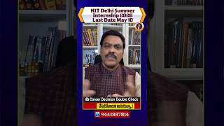 Last Date May 10 | NIT Delhi Summer Internship 2026 | BE ME | 2–12 Months | Dr Satish IRSE