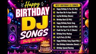 Download lagu Birthday DJ Songs Happy Birthday DJ Mashup 2026 | Nonstop Party Mix  Ultimate Birthday Party DJ Mix