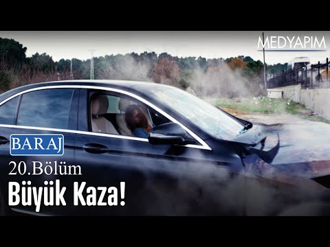 Büyük kaza! - Baraj 20. Bölüm